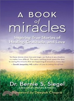 A Book of Miracles ― Inspiring True Stories of Healing, Gratitude, and Love