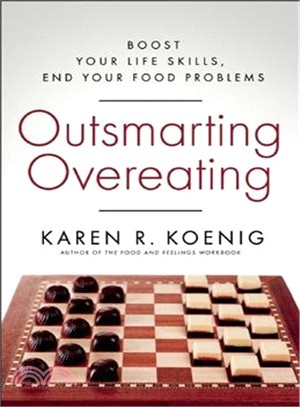 Outsmarting Overeating ― Boost Your Life Skills, End Your Food Problems