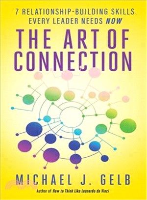 The Art of Connection ─ 7 Relationship-Building Skills Every Leader Needs Now