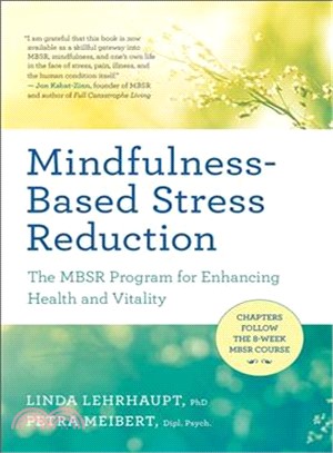 Mindfulness-Based Stress Reduction ─ The MBSR Program for Enhancing Health and Vitality