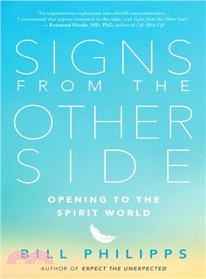 Signs from the Other Side ― Opening to the Spirit World
