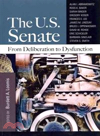 The U. S. Senate: From Deliberation to Dysfunction