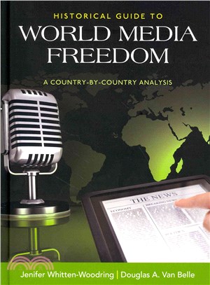 Historical Guide to Media Freedom ─ A Country-by-country Analysis