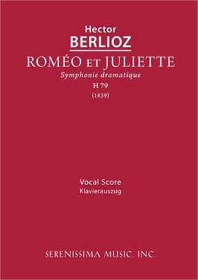 Romeo et Juliette, H 79: Vocal score