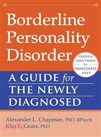 Borderline Personality Disorder ─ A Guide for the Newly Diagnosed