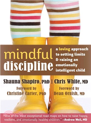 Mindful Discipline ─ A Loving Approach to Setting Limits and Raising an Emotionally Intelligent Child