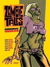 Zombie Tales Omnibus ─ Undead