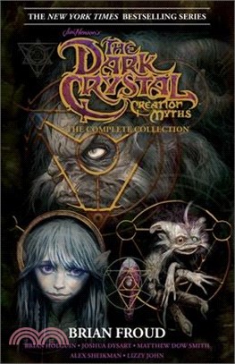 Jim Henson's the Dark Crystal Creation Myths:: The Complete 40th Anniversary Collection Hc