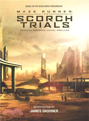 Maze Runner ─ The Scorch Trials, The Official Graphic Novel Prelude