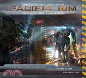 Pacific Rim ─ Man, Machines & Monsters: The Inner Workings of An Epic Film