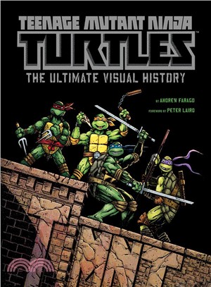 Teenage Mutant Ninja Turtles ─ The Ultimate Visual History