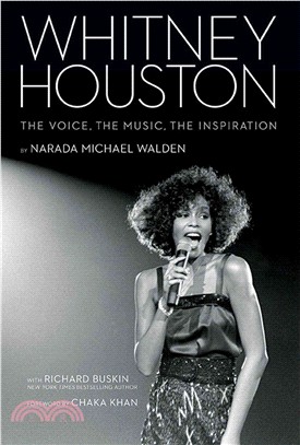 Whitney Houston ─ The Voice, the Music, the Inspiration