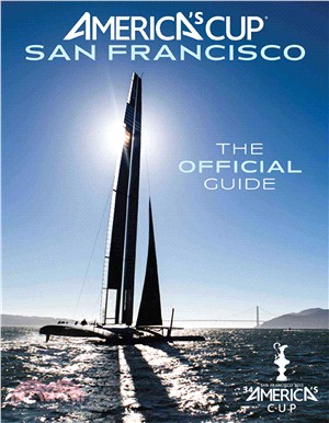 America's Cup San Francisco ― The Official Guide