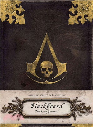 Assassin's Creed Iv: Black Flag ― Blackbeard: the Captain's Log