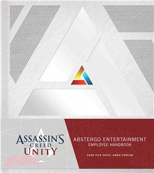 Assassin's Creed Unity ─ Abstergo Entertainment Employee Handbook