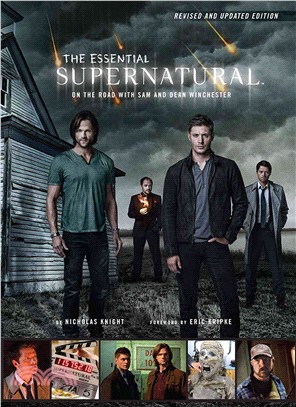 The Essential Supernatural ─ On the Road With Sam and Dean Winchester