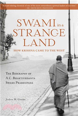 Swami in a Strange Land ─ How Krishna Came to the West; The Biography of A.C. Bhaktivedanta Swami Prabhupada