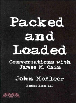 Packed and Loaded ― Conversations With James M. Cain