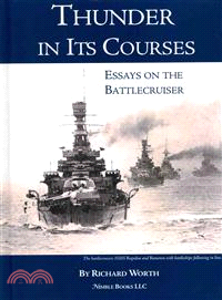 Thunder in Its Courses — Essays on the Battlecruiser