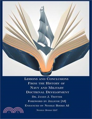 Lessons and Conclusions From the History of Navy and Military Doctrinal Development