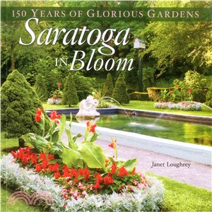 Saratoga in Bloom ─ 150 Years of Glorious Gardens