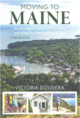 Moving to Maine ― The Essential Guide to Get You There and What You Need to Know to Stay