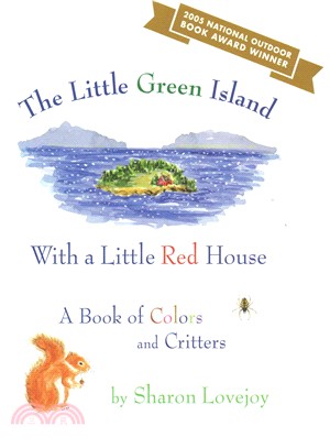 The Little Green Island With a Little Red House ─ A Book of Colors and Critters