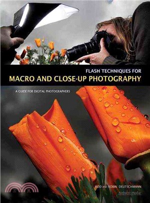 Flash Techniques for Macro and Close-Up Photography ─ A Guide for Digital Photographers