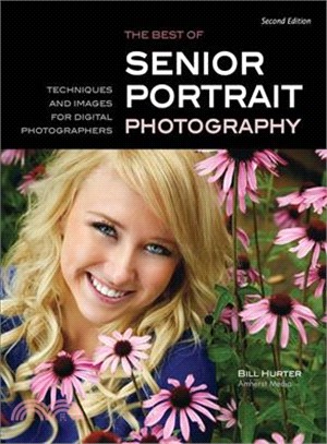 The Best of Senior Portrait Photography ─ Techniques and Images for Digital Photographers