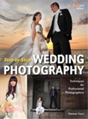 Step-by-Step Wedding Photography ─ Techniques for Professional Photographers