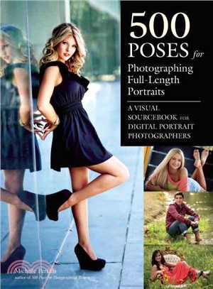 500 Poses for Photographing Full-Length Portraits ─ A Visual Sourcebook for Digital Portrait Photographers