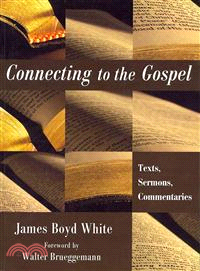 Connecting to the Gospel—Texts, Sermons, Commentaries