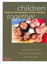 Children Together ― Teaching Girls and Boys to Value Themselves and Each Other