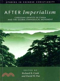 After Imperialism—Christian Identity in China and the Global Evangelical Movement