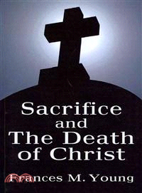 Sacrifice and the Death of Christ