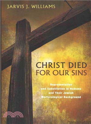 Christ Died for Our Sins ― Representation and Substitution in Romans and Their Jewish Martyrological Background