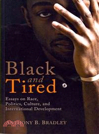 Black and Tired