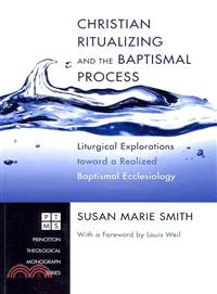 Christian Ritualizing and the Baptismal Process