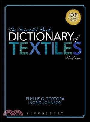 The Fairchild Books Dictionary of Textiles ─ 100th Anniversary Edition