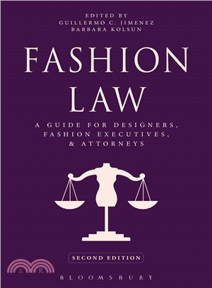 Fashion Law ─ A Guide for Designers, Fashion Executives, and Attorneys