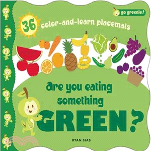 Are You Eating Something Green? ─ 36 Color-and Learn Placemats