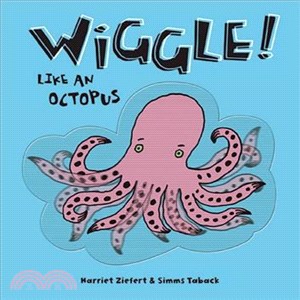 Wiggle like an octopus /