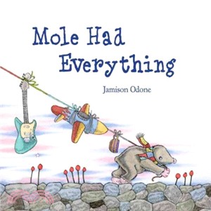 Mole Had Everything