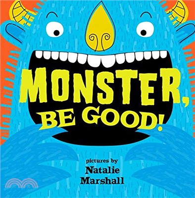 Monster, be good! /