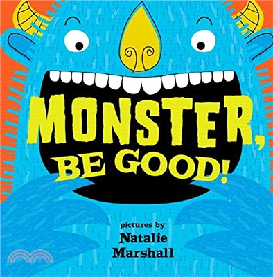 Monster, Be Good!