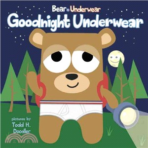 Bear in underwear :goodnight...