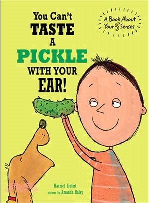 You Can't Taste a Pickle With Your Ear!