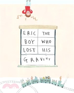 Eric, The Boy Who Lost His Gravity