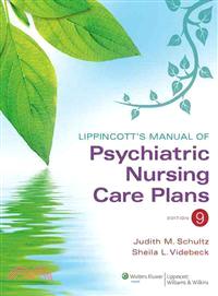 Lippincott's Manual of Psychiatric Nursing Care Plans