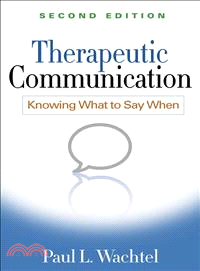 Therapeutic Communication ─ Knowing What to Say When